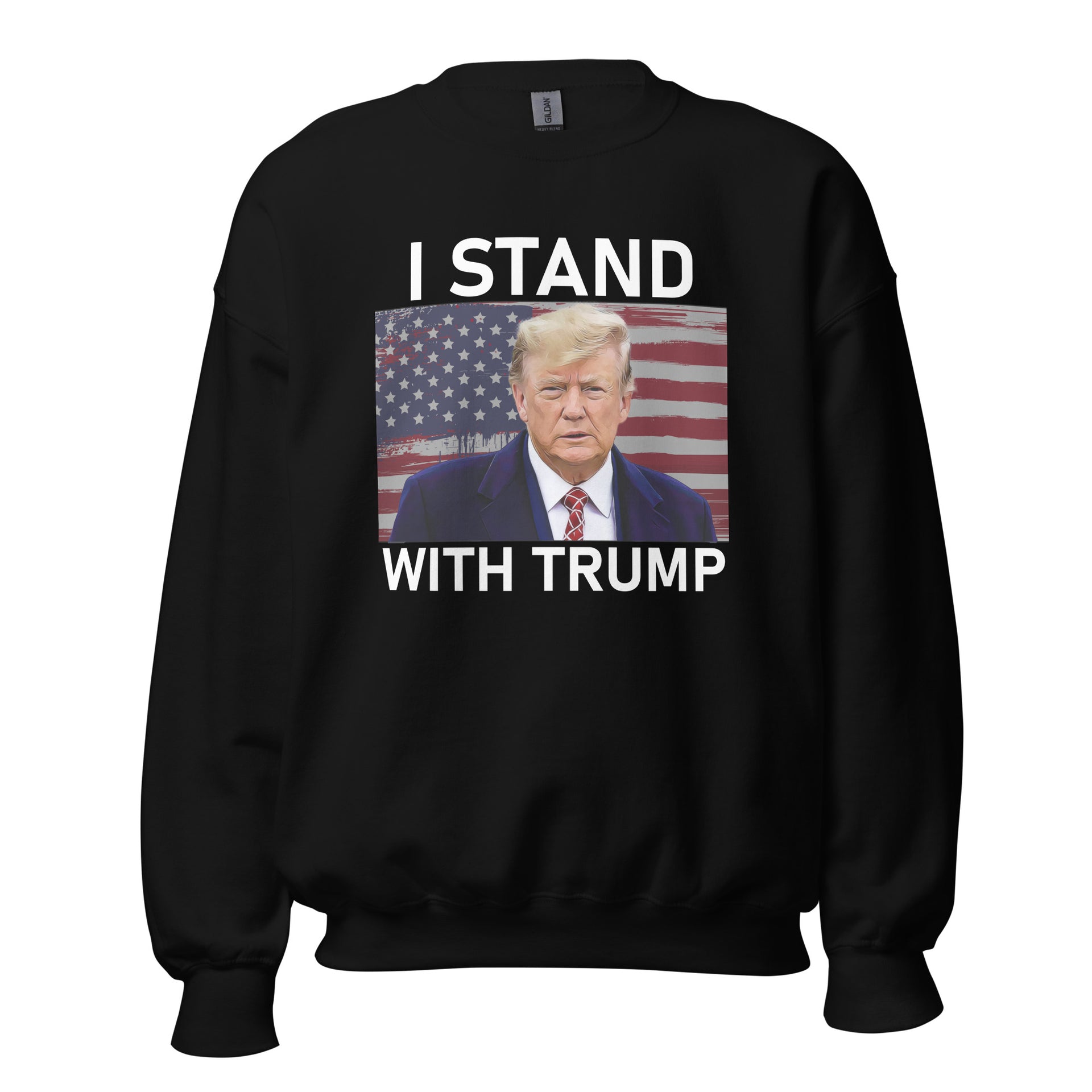 I Stand With TRUMP - Unisex Sweatshirt