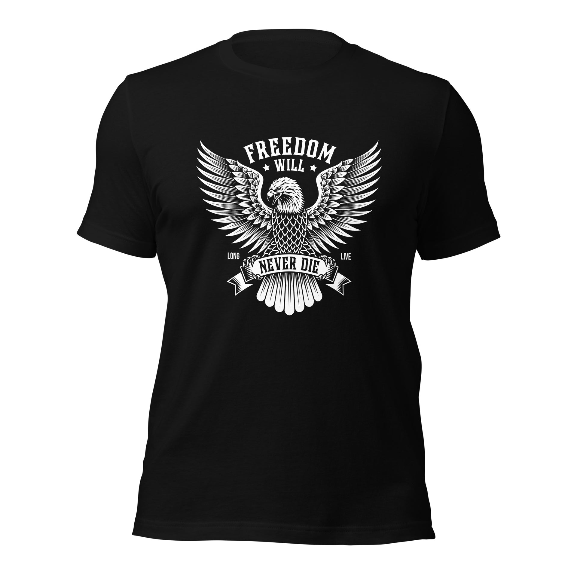 Freedom Will Never Die - Unisex t-shirt