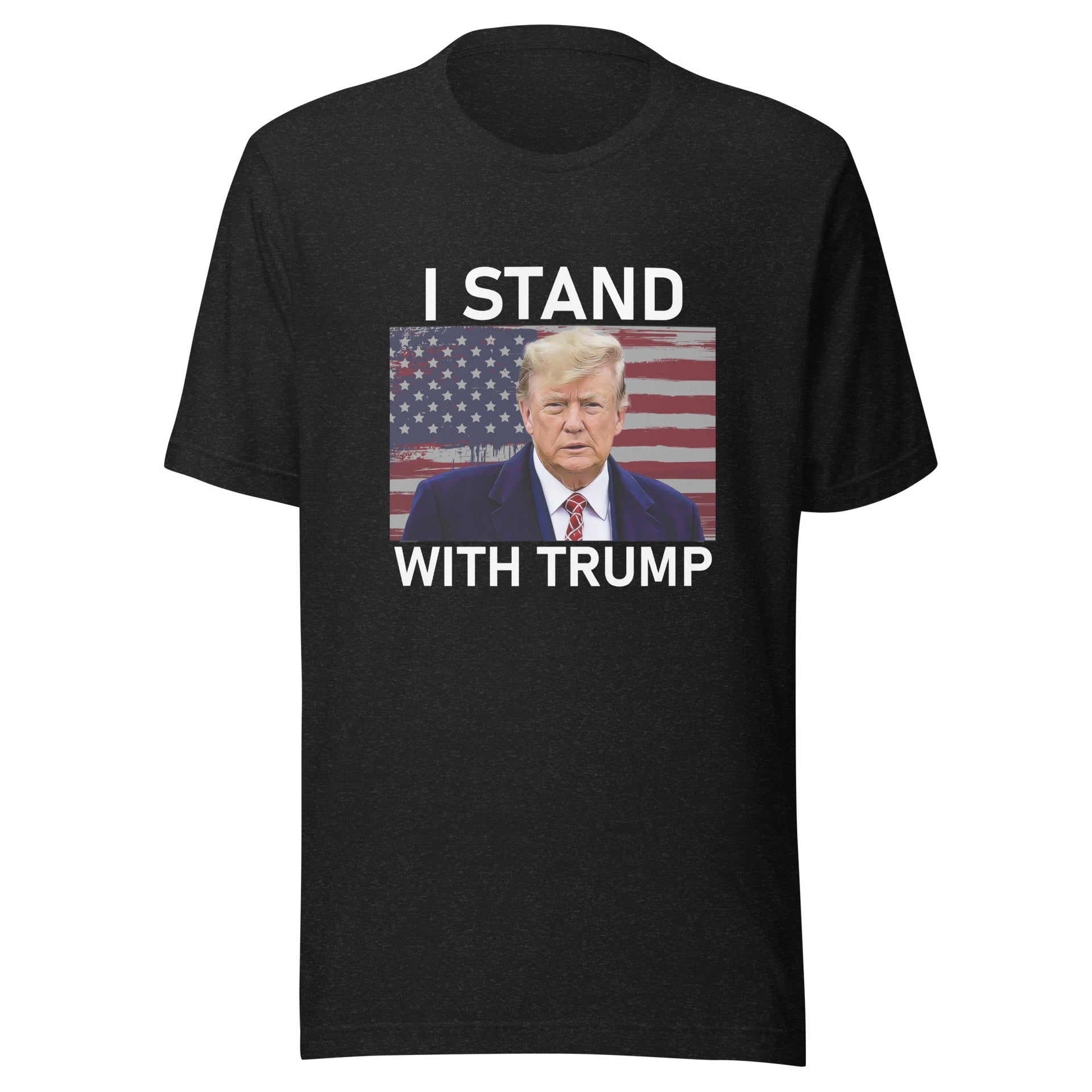 I STAND WITH TRUMP - Unisex t-shirt