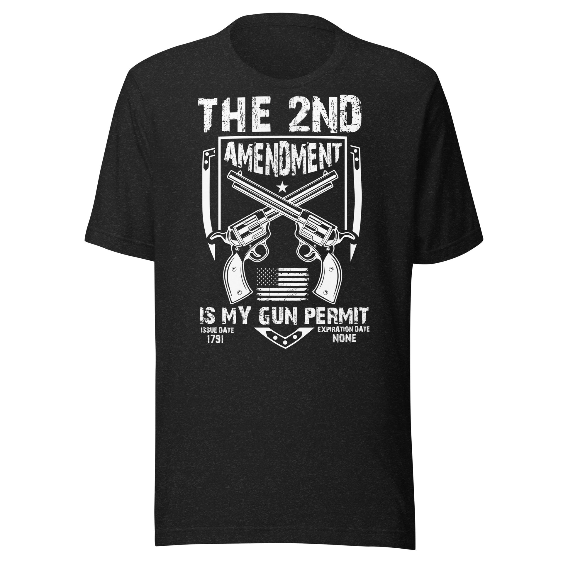 The 2nd Amandment Is My Gun Permit - Unisex t-shirt