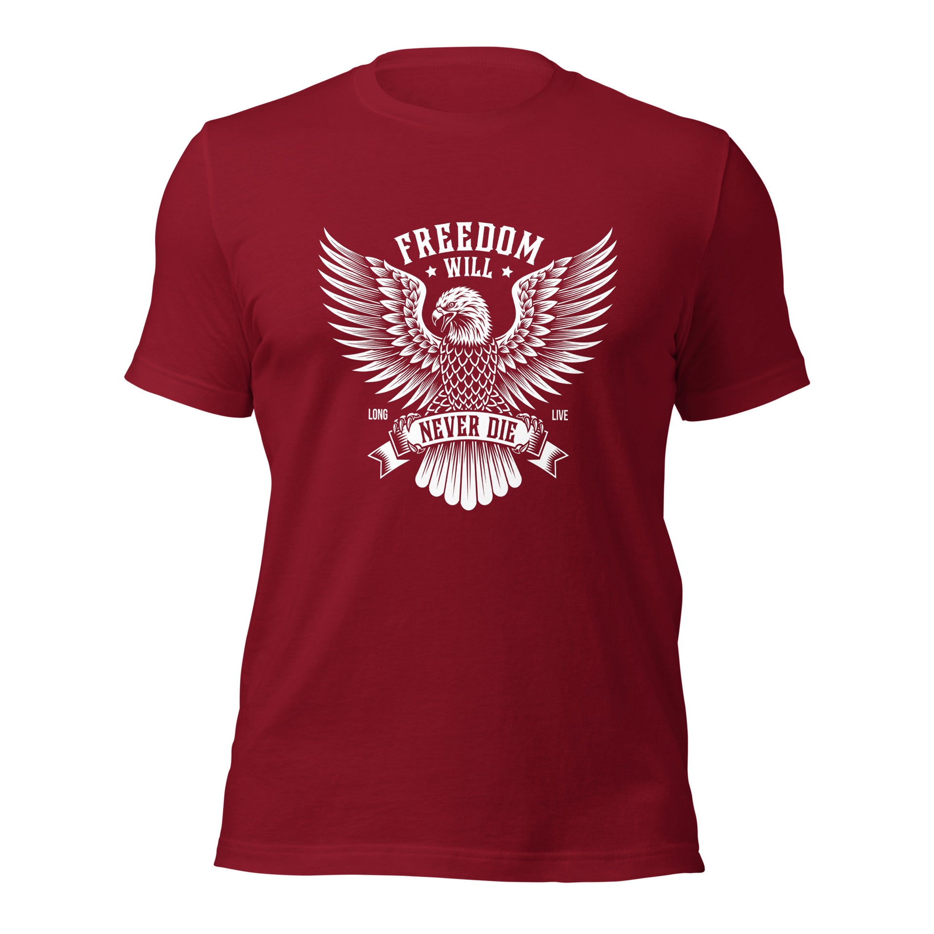 Freedom Will Never Die - Unisex t-shirt